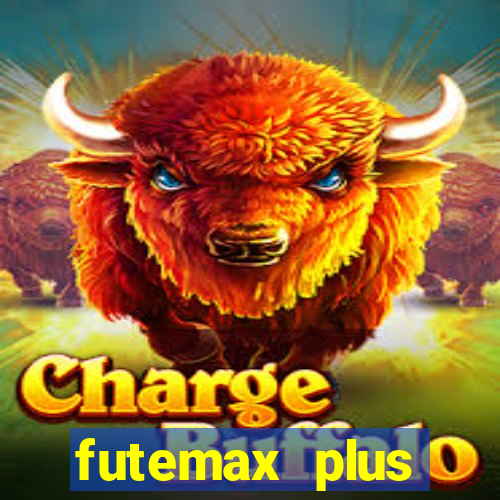 futemax plus futebol ao vivo